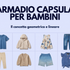 Armadio Capsula Bambini: Guida pratica per un guardaroba comodo e alla moda